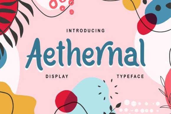 Aethernal: A Playful Display Font