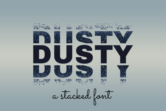 Dusty: A Font for Bold Campaigns