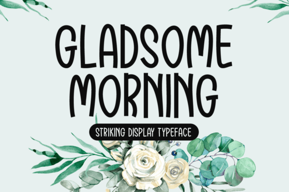 Gladsome Morning Font