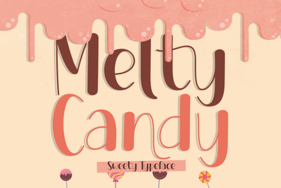 Melty Candy Font for Creative Design