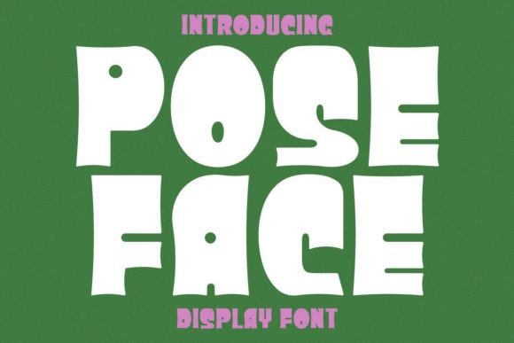 Poseface: Bold Display Font