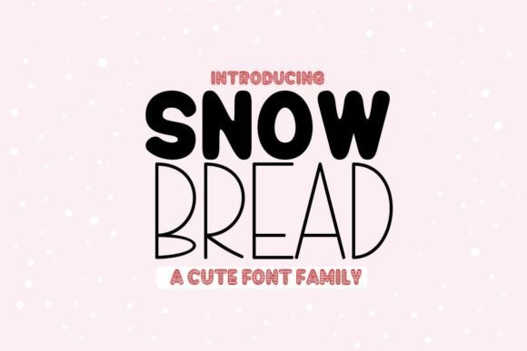 Snow Bread Font for Creative Projects