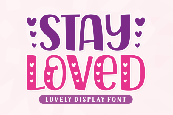 Stay Loved Duo Font