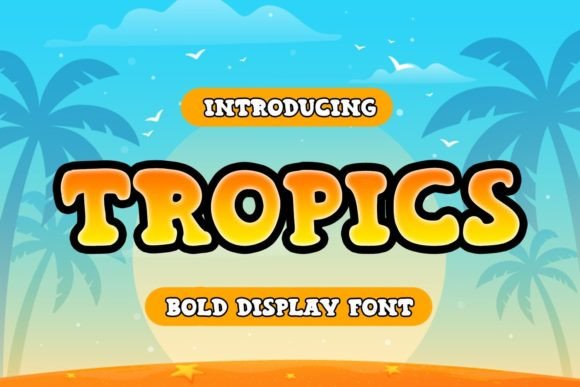 Tropics Font for Bold Branding